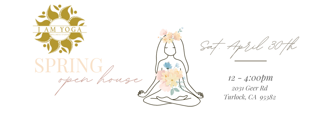 April 30th Spring Pop-up @ I Am Yoga Wellness Studio: Turlock